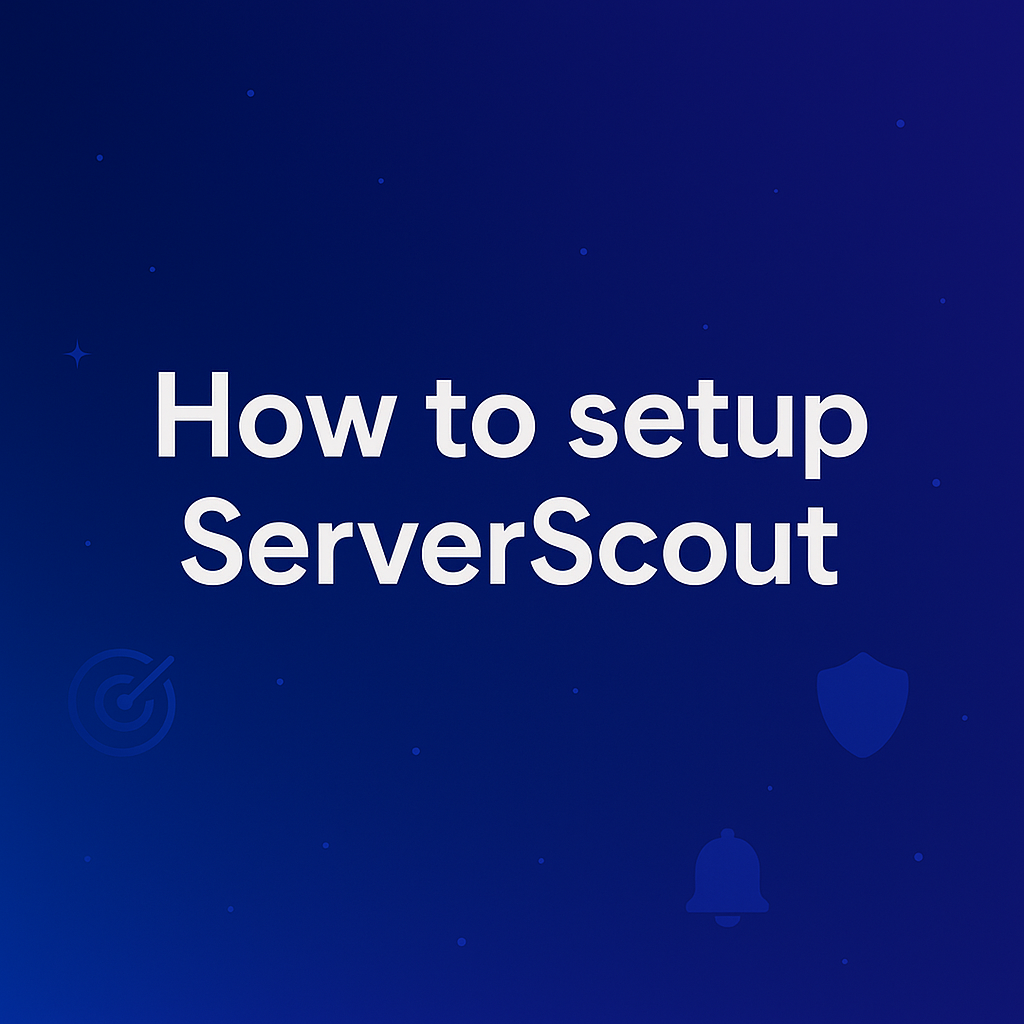 How to Setup ServerScout